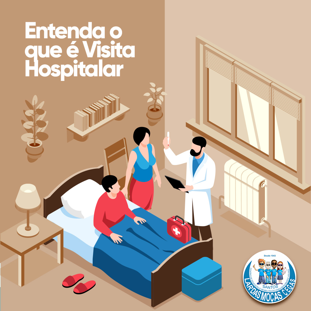 Saiba mais sobre a Visita Hospitalar