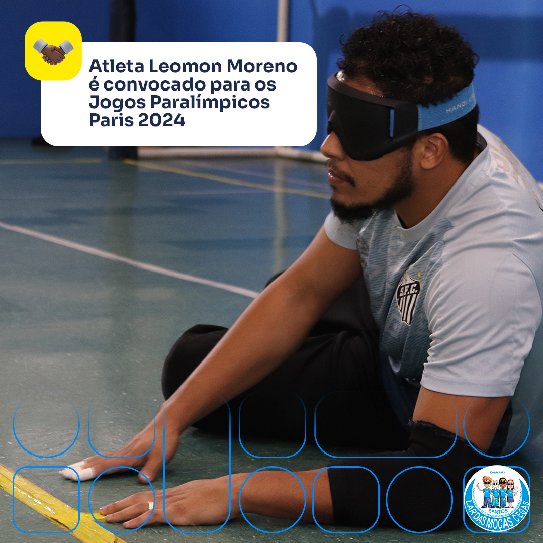 Atleta Leomon Moreno foi convocado para os Jogos Paralímpicos Paris 2024 | Lar das Moças Cegas