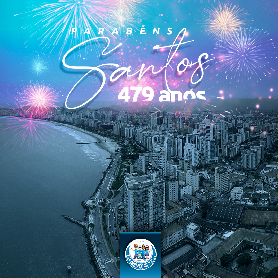 Parabéns, Santos! | Lar das Moças Cegas