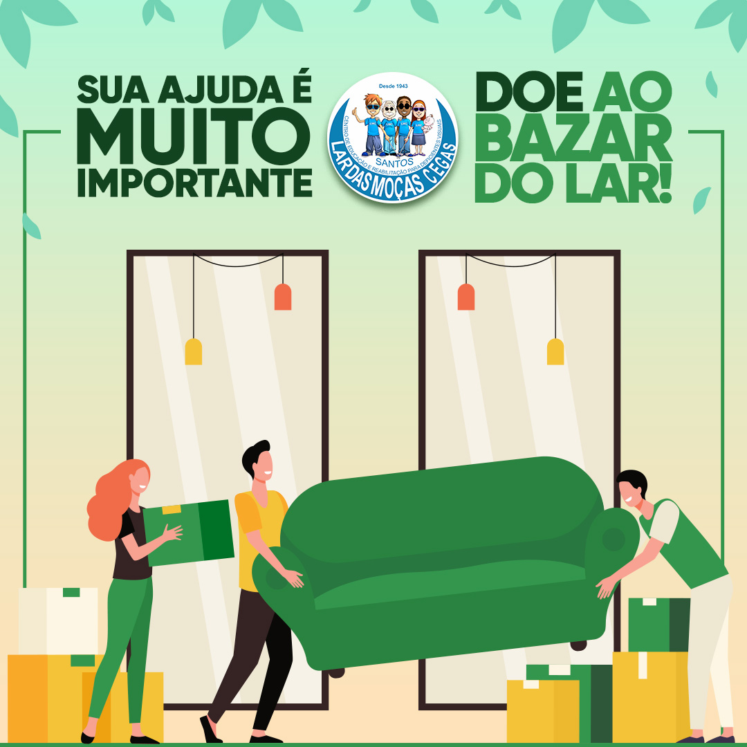 Você conhece o nosso Bazar do Lar? | Lar das Moças Cegas