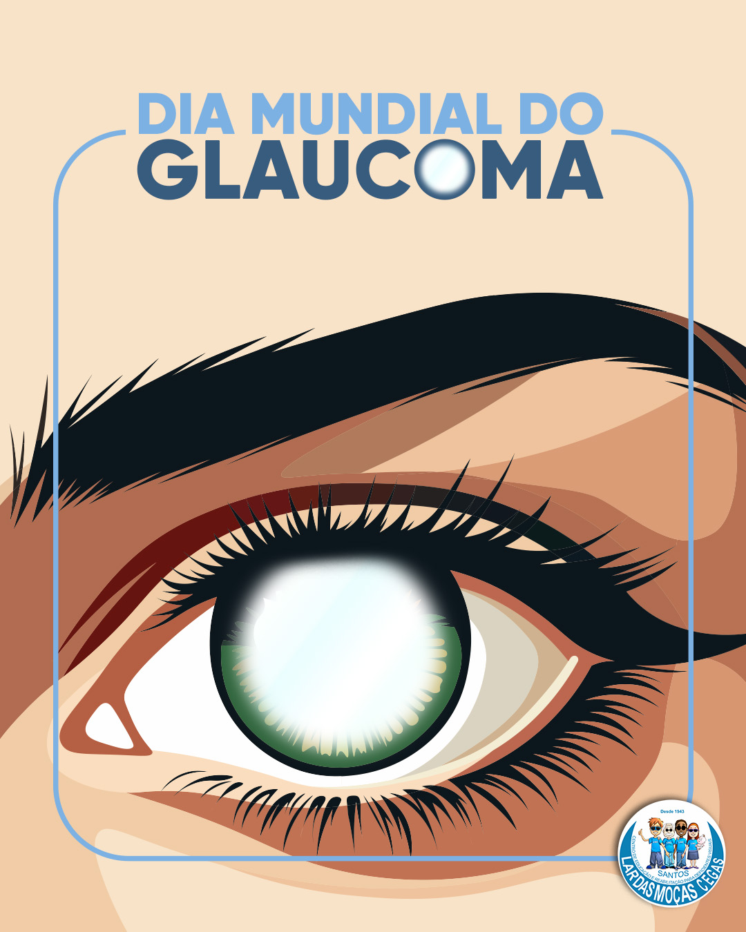 Dia Mundial do Glaucoma | Lar das Moças Cegas