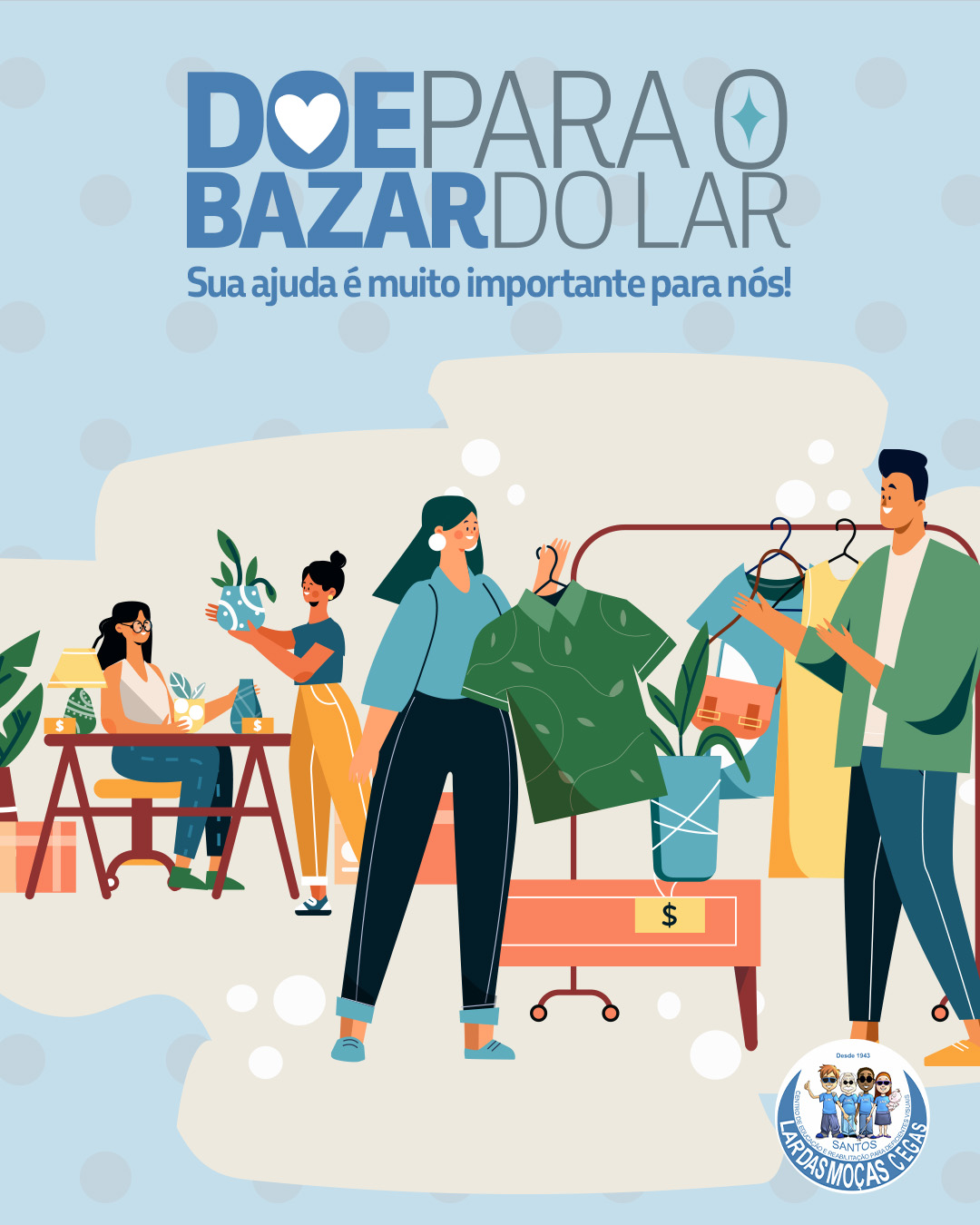 Ajude o Bazar do Lar! | Lar das Moças Cegas