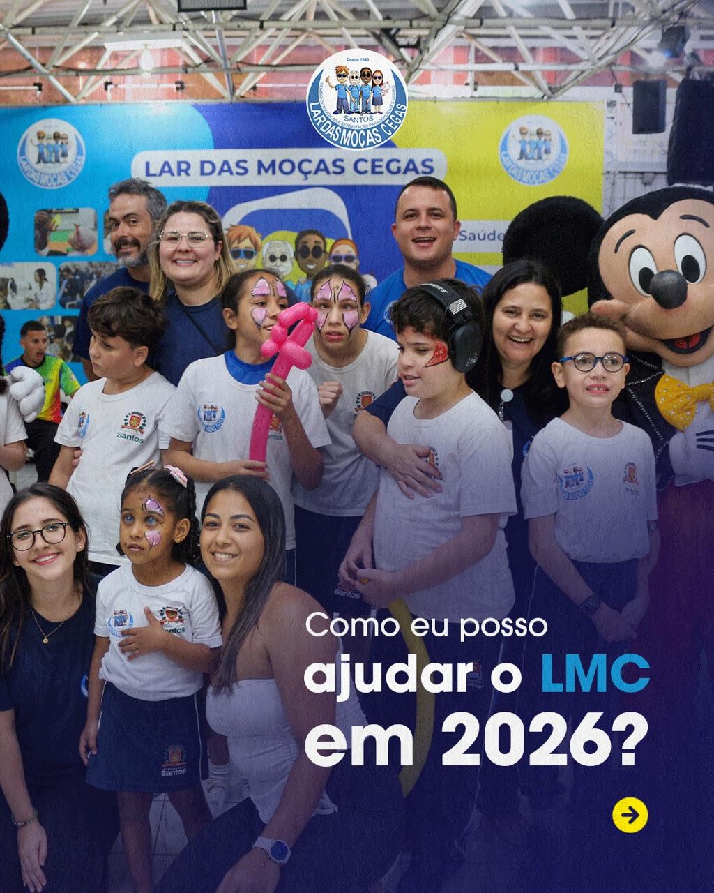 Você sabe como pode ajudar o LMC? | Lar das Moças Cegas