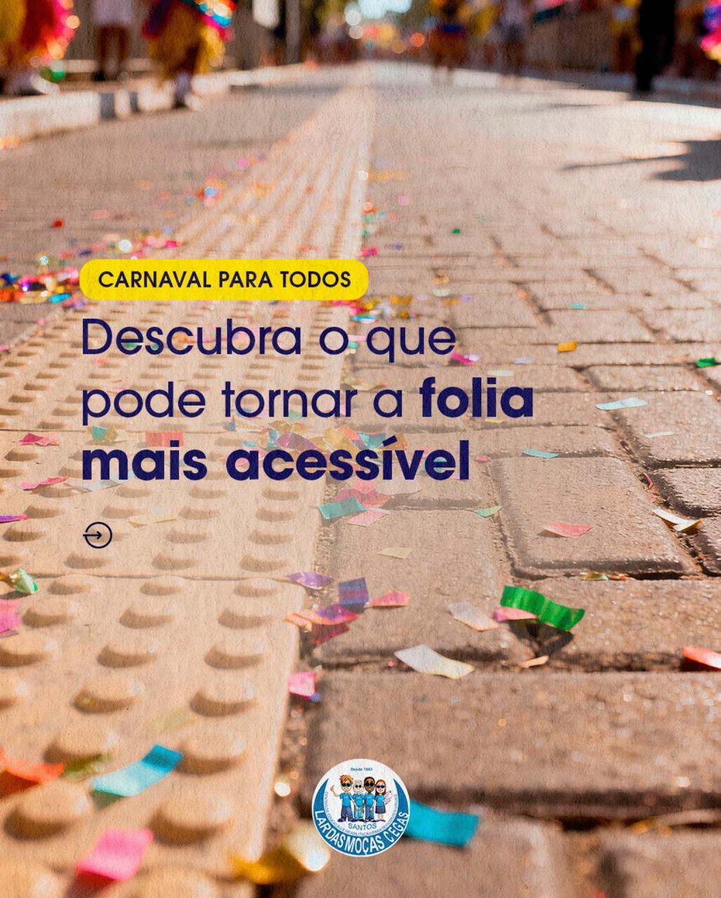 Carnaval para todos | Lar das Moças Cegas