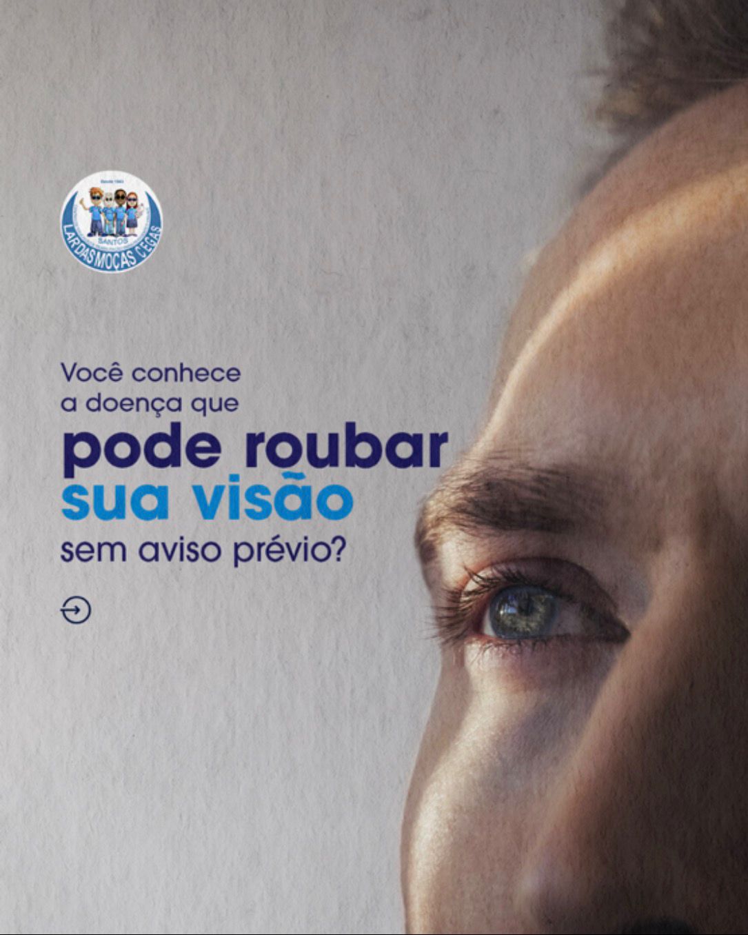 Dia Nacional de Combate ao Glaucoma: informação e prevenção salvam a visão | Lar das Moças Cegas