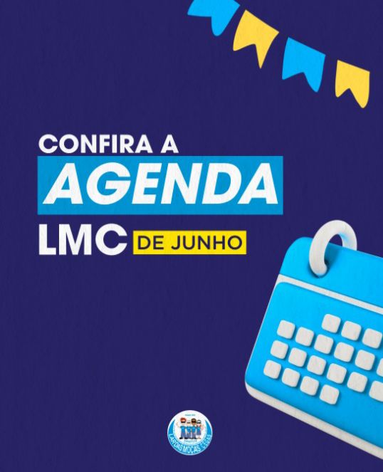 Venha ver a agenda do LMC em junho | Lar das Moças Cegas