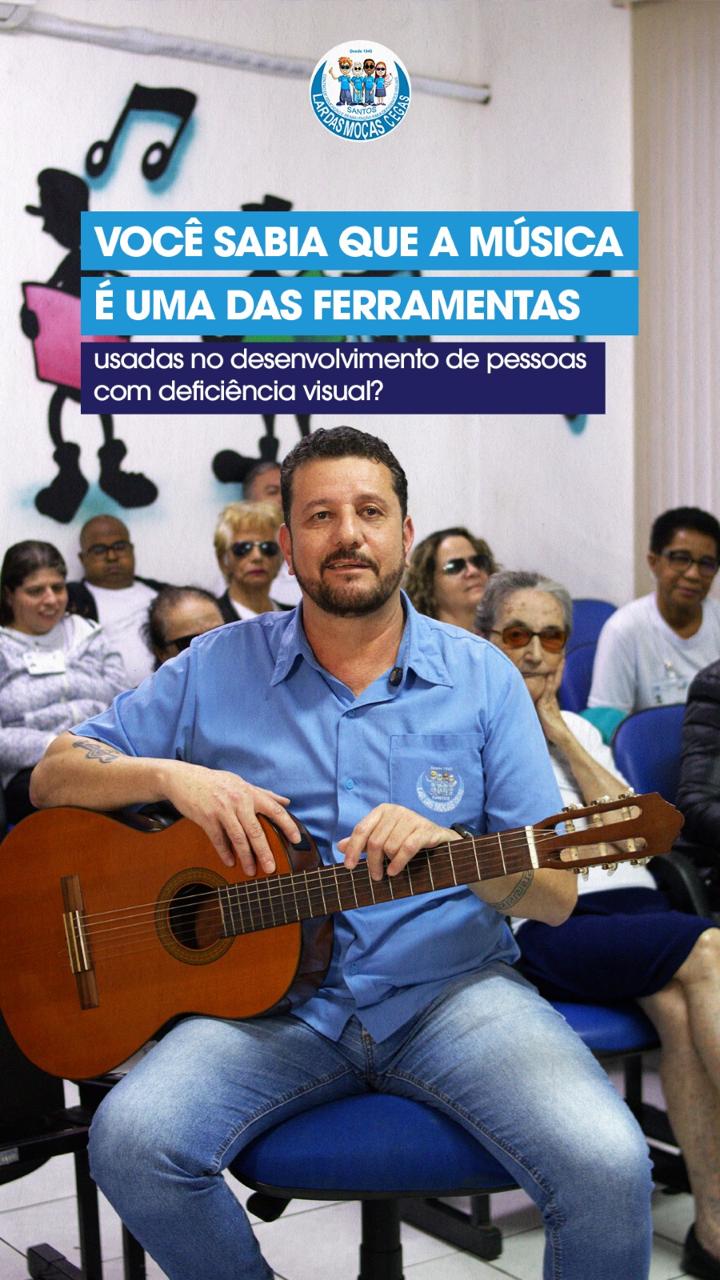 Você sabe a importância da música para pessoas com deficiência visual? | Lar das Moças Cegas