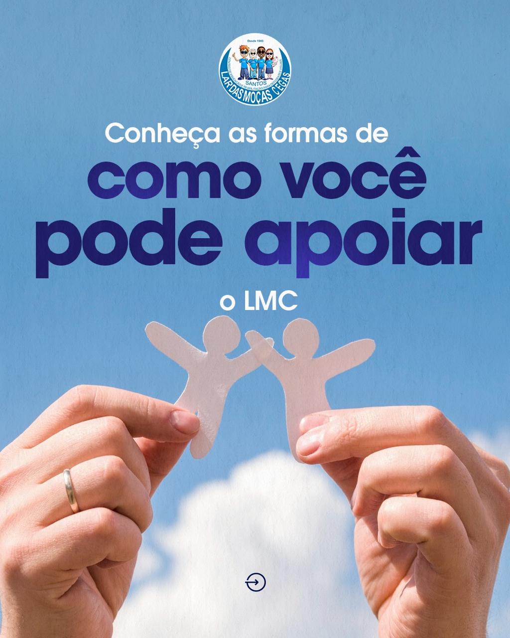 Saiba como apoiar o LMC | Lar das Moças Cegas